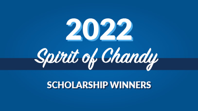 2022 Spirit of Chandy Scholarship Winners